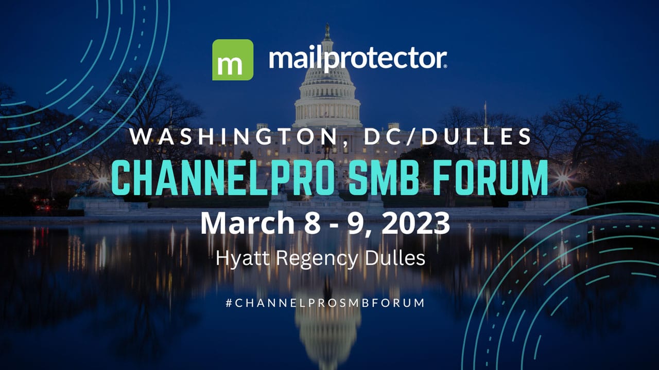 ChannelPro SMB Forum Mailprotector Email Security Vendor Sponsor