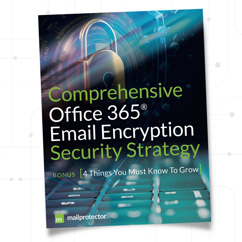 Comprehensive Office 365 Email Encryption Security Strategy ebook