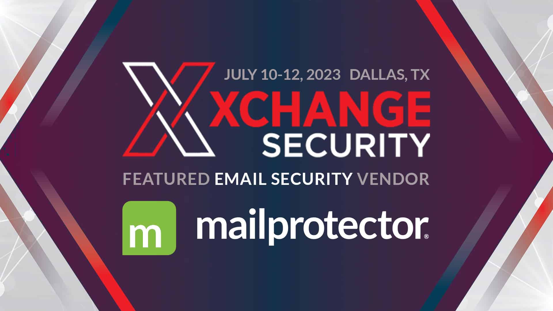 Mailprotector at Xchange Security MSP Event Dallas TX