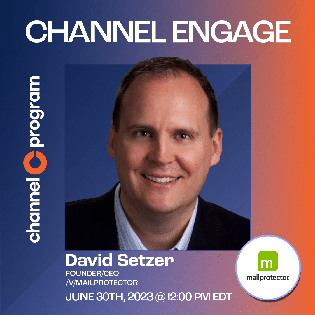 David Sezter Founder CEO Mailprotector Email Security Channel Engage June 2023