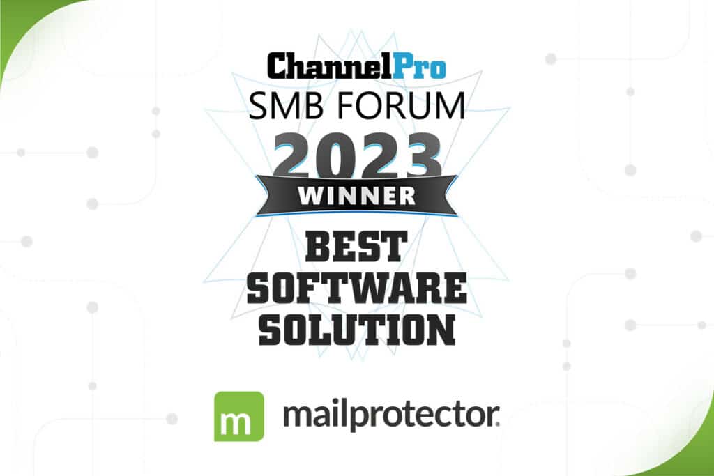 Mailprotector Email Security Wins Best Software Solution at ChannelPro