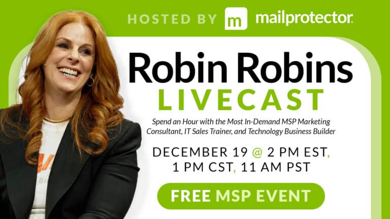 Robin Robins Live "6 Ways To Get New MSP Leads, Appointments And Sales Without Spending A Dime On Marketing" Hosted by Mailprotector